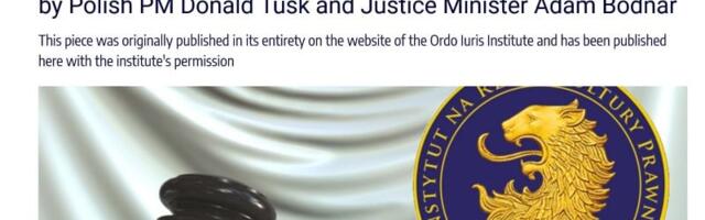 The Polish legal profession condemns Polish PM Donald Tusk and Justice Minister Adam Bodnar’s planned court purges