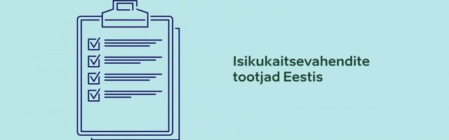 EAS kaardistas Eesti isikukaitse- ja desinfitseerimisvahendite tootjad