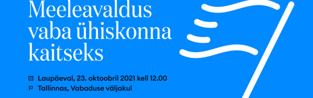 SAPTK korraldab 23. oktoobril suure meeleavalduse vaba ühiskonna kaitseks