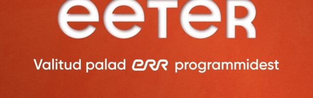 ERR sulges Menu portaali, uus alamportaal Eeter keskendub rahvusringhäälingu programmi sisule