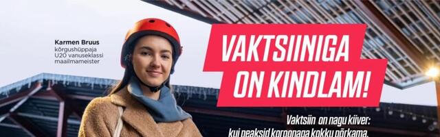 Tervisekassa alustas koroonaviiruse vastast vaktsineerimiskampaaniat "Vaktsiiniga on kindlam!"
