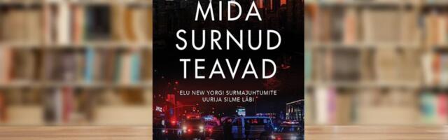 RAAMATUBLOGI: Surmajuhtumite uurija elu_ pesed hambad, haarad kaasa kohvi ja muffini, vaatad tapetut, loed ajalehte, lähed mahalastut vaatama...