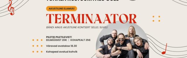 Eksklusiivne Terminaatori kontsert Tuhala Kultuuritalus