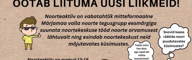 Tahad ise otsustada, mis Märjamaa Noortekeskuses toimub? Liitu Noorteaktiiviga