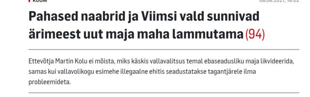 VANA VASK! Eesti Ekspress kajastab Viimsi vallavalitsuse erinevaid menetlusi Martin Kolu ja Taavi Kotka ebaseaduslikes ehitustegevustes