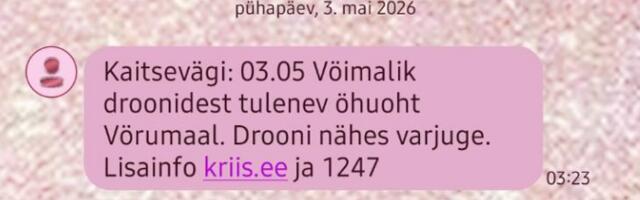 Võrumaal ja Ida-Virumaal said inimesed drooniohu hoiatuse