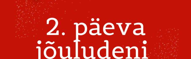 JÕULUKALENDRI LOOS: 2 päeva jõuludeni