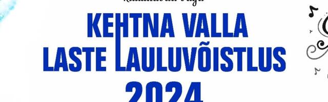 Kehtna valla laste lauluvõistlus tuleb taas