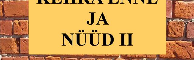 Kehra enne ja nüüd II