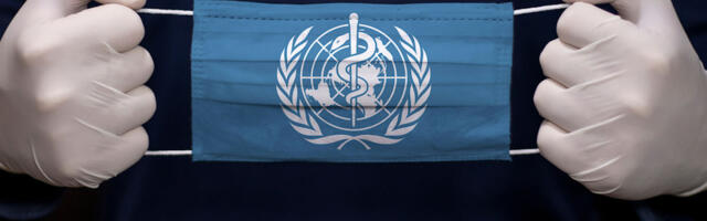 Maailma Terviseorganisatsioon kui maailmavalitsus – viimane võimalus vastu hakata!