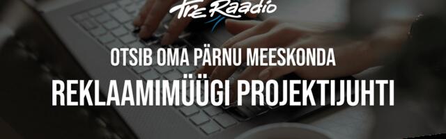 Pärnu Tre Raadio otsib reklaamimüügi projektijuhti!