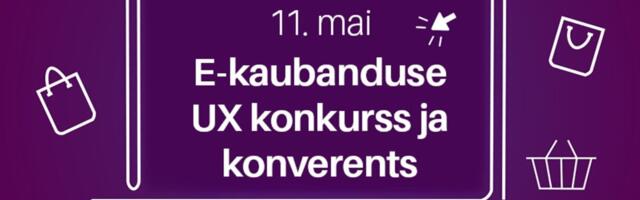 Tutvu juba maikuus toimuva E-kaubanduse UX konverentsi programmi ja esinejatega